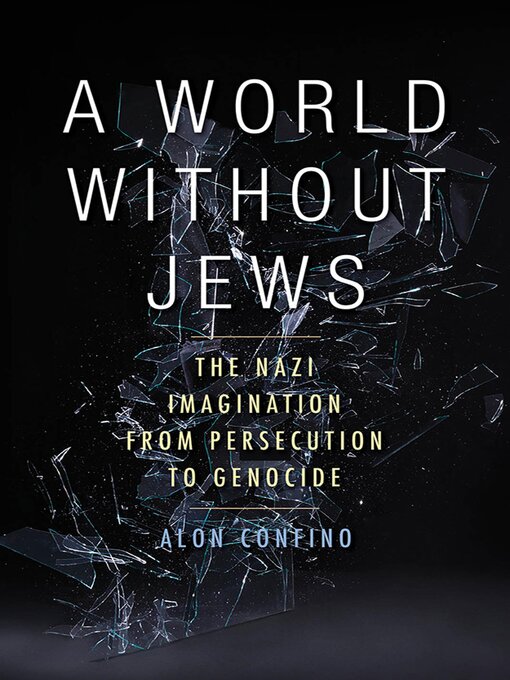 Title details for A World Without Jews by Alon Confino - Available